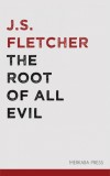 Merkaba Press J.S. Fletcher: The Root of all Evil - könyv