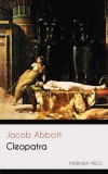 Merkaba Press Jacob Abbott: Cleopatra - könyv