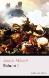 Merkaba Press Jacob Abbott: Richard I - könyv