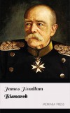 Merkaba Press James Headlam: Bismarck - könyv