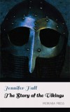 Merkaba Press Jennifer Hall: The Story of the Vikings - könyv