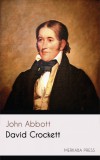 Merkaba Press John Abbott: David Crockett - könyv