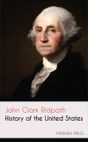 Merkaba Press John Clark Ridpath: History of the United States - könyv