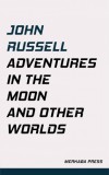 Merkaba Press John Russell: Adventures in the Moon and Other Worlds - könyv