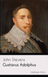 Merkaba Press John Stevens: Gustavus Adolphus - könyv