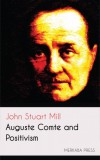 Merkaba Press John Stuart Mill: Auguste Comte and Positivism - könyv