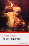 Merkaba Press L. Frank Baum: The Last Egyptian - könyv