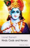 Merkaba Press Lionel Barnett: Hindu Gods and Heroes - könyv