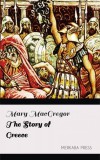 Merkaba Press Mary MacGregor: The Story of Greece - könyv