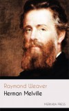 Merkaba Press Raymond Weaver: Herman Melville - könyv