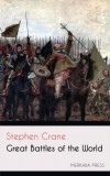 Merkaba Press Stephen Crane: Great Battles of the World - könyv
