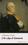Merkaba Press Thomas Dyer: The Age of Bismarck - könyv