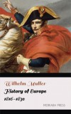 Merkaba Press Wilhelm Muller: History of Europe 1816-1830 - könyv