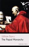 Merkaba Press William Barry: The Papal Monarchy - könyv