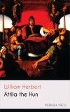 Merkaba Press William Herbert: Attila the Hun - könyv