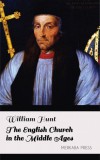 Merkaba Press William Hunt: The English Church in the Middle Ages - könyv