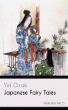 Merkaba Press Yei Ozaki: Japanese Fairy Tales - könyv