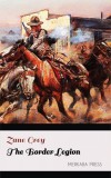 Merkaba Press Zane Grey: The Border Legion - könyv