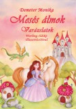Meskete Kiadó Demeter Monika: Mesés Álmok - Varázslatok - könyv