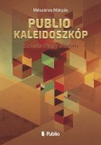 Mészáros Mátyás: Publio Kaleidoszkóp II. - Kocsis Nagy Noémi - könyv
