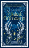 Metropolis Media A. G. Slatter: A holtak grimoárja - könyv