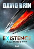 Metropolis Media David Brin: Existence 2. - A létezés titka - könyv
