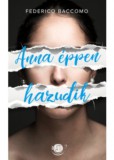 Metropolis Media Federico Baccomo: Anna éppen hazudik - könyv