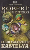 METROPOLIS MEDIA GROUP Robert Silverberg - Lord Valentine kastélya