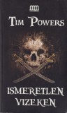 METROPOLIS MEDIA GROUP Tim Powers - Ismeretlen vizeken
