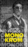 Metropolis Media Jasper Fforde: Monokróm - könyv