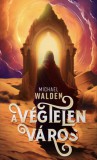 Metropolis Media Michael Walden: A végtelen város - könyv