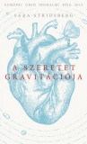 Metropolis Media Sara Stridsberg: A szeretet gravitációja - könyv