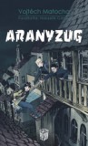 Metropolis Media Vojtěch Matocha: Aranyzug - könyv
