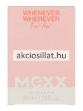 Mexx Whenever Wherever for Her EDT 30ml Női parfüm