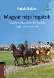 Mezőgazda Kiadó Dr. Pataki Balázs: Magyar népi fogatok - könyv