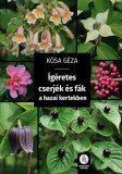 Mezőgazda Kiadó Kósa Géza: Ígéretes cserjék és fák a hazai kertekben - könyv