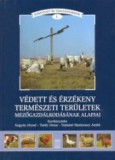 Mezőgazda Kiadó Sebeők János: Védett és érzékeny természeti területek mezőgazdálkodásának alapjai - könyv