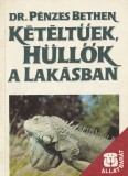 Mezőgazdasági Kétéltűek, hüllők a lakásban