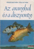 Mezőgazdasági Kiadó Az aranyhal és a díszponty