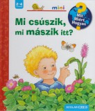 Mi csúszik, mi mászik itt?