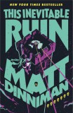 Michael Joseph Matt Dinniman: This Inevitable Ruin - könyv