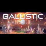 Microlith Games Ballistic Mini Golf (PC - Steam elektronikus játék licensz)