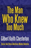 Midwest Journal Press G. K. Chesterton: The Man Who Knew Too Much - könyv