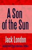 Midwest Journal Press Jack London: A Son of the Sun - könyv