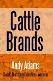 Midwest Journal Press James Oliver Curwood: Cattle Brands - könyv