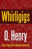 Midwest Journal Press NM O. Henry: Whirligigs - könyv