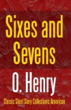 Midwest Journal Press O. Henry: Sixes and Sevens - könyv