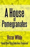 Midwest Journal Press Oscar Wilde: A House of Pomegranates - könyv