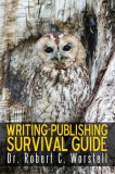Midwest Journal Press Robert C. Worstell: Writing-Publishing Survival Guide - könyv