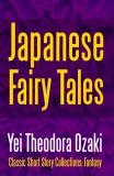 Midwest Journal Press Yei Theodora Ozaki: Japanese Fairy Tales - könyv